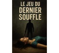 le jeu du dernier souffle