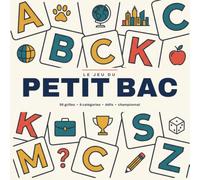 Le Jeu du Petit Bac: 96 grilles de score à remplir | 8 catégories + 36 catégories bonus | Défis, records et championnat | Jeu de société du baccalauréat, en famille ou entre amis