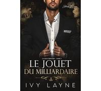 Le Jouet du Milliardaire: Roman d'amour milliardaire: 3 (La Saga Winters)