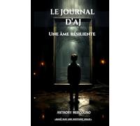 Le Journal d’AJ: Une âme résiliente