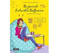 Le journal d'Aurélie Laflamme - Extraterrestre ou presque: 1