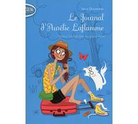 Le Journal d'Aurélie Laflamme, Tome 3 : Un été chez ma grand-mère