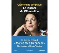 Le Journal de Clémentine: Ma vie face au cancer