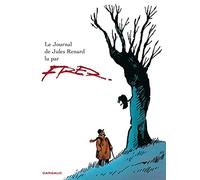 Le Journal de Jules Renard - Le Journal de Jules Renard