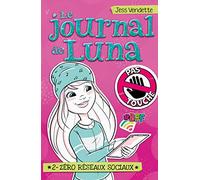 Le Journal de Luna T02: Zéro réseaux sociaux