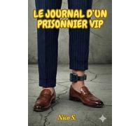 Le Journal d'un Prisonnier VIP