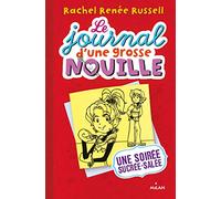 Le journal d'une grosse nouille 6/Une soiree sucree-salee: Une soirée sucrée, salée
