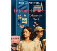 Le journal intime d'Adriana: Tome 1