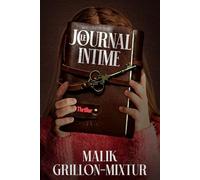 Le journal intime: Thriller psychologique, livre policier, roman à suspense (Trilogie parisienne (trois one-shot indépendants dans le même univers))