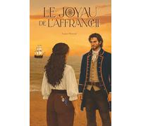 Le joyau de l’affranchi: une romance pirate au goût de liberté