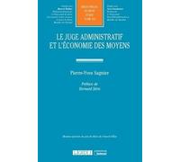 Le juge administratif et l'économie des moyens (Tome 324)