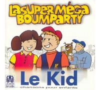 Le Kid - La Super M+Ga Boum Party