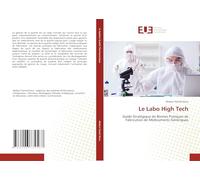 Le Labo High Tech: Guide Stratégique de Bonnes Pratiques de Fabrication de Médicaments Génériques