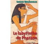 Le labyrinthe de Pharaon