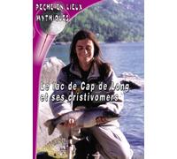 Le lac de cap de long et ses cristivomers - Pêche en Lieux Mythiques - Pêche de la truite