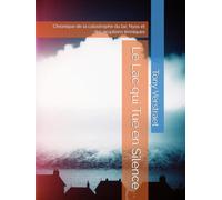 Le Lac qui Tue en Silence: Chronique de la catastrophe du lac Nyos et des éruptions limniques (Histoires Vraies)
