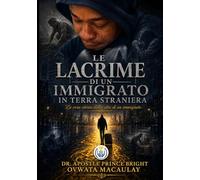 LE LACRIME DI UN IMMIGRATO IN TERRA STRANIERA: Un Cammino di Fede, Sopravvivenza e Trionfo Divino Sotto una Giustizia Oscura