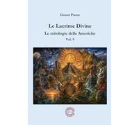 Le Lacrime Divine - Le mitologie delle Americhe - Vol. 9