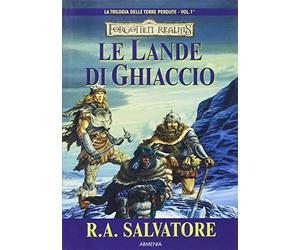 Le lande di ghiaccio. La trilogia delle terre perdute. Forgotten Realms