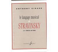 LE LANGAGE MUSICAL DE STRAVINSKY DANS L'HISTOIRE DU SOLDAT