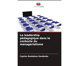 Le leadership pédagogique dans le contexte du managerialisme