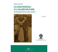Le leggi razziali e il valore militare. Antologia di testi e documenti (Vol. 3) (Storia in laboratorio)