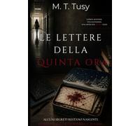 LE LETTERE DELLA QUINTA ORA: 1 (Le indagini di Emily Carter)