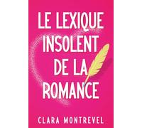 Le lexique insolent de la romance