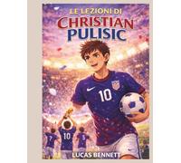 Le lezioni di Christian Pulisic