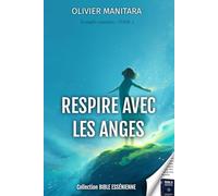 Le lien avec les anges - Tome 3 - Evangiles Esséniens - Bible Essenienne: 15 (Evangile Essenien - Collection Bible Essenienne)
