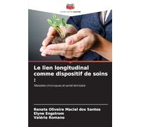 Le lien longitudinal comme dispositif de soins: Maladies chroniques et santé familiale