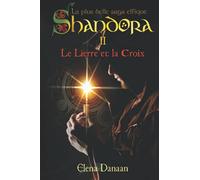 Le Lierre et la Croix (Shandora - la plus belle saga elfique)