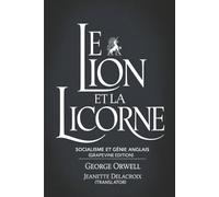 Le lion et la licorne: socialisme et génie anglais (Grapevine edition)