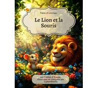 Le Lion et la Souris: Fables et coloriages