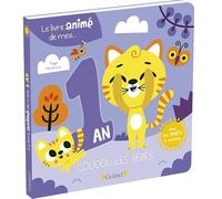 Le livre animé de mes 1 an: Coucou les bébés
