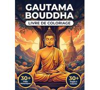 Le Livre de Coloriage Bouddha: Plongez dans l'Inde Antique et Revivez l'Histoire Vraie du Prince Siddhartha au Bouddha | Illustrations Réalistes, Voyage Chronologique et Légendes Éducatives.