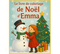 LE LIVRE DE COLORIAGE DE NOËL DE EMMA