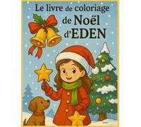 LE LIVRE DE COLORIAGE DE NOËL D'EDEN