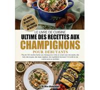 LE LIVRE DE CUISINE COMPLET DES RECETTES POUR MACHINE À SOUPE POUR DÉBUTANTS SIMPLIFIÉ: Plus de 100 recettes faciles pour machine à soupe - une ... et de ragoûts conçus pour souteni....