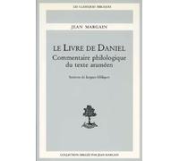 LE LIVRE DE DANIEL: Commentaire philologique du texte araméen