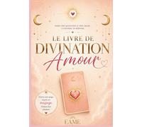 Le livre de Divination Amour: Carnet - Oracle pour suivre son intuition