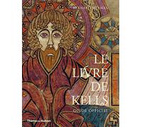 Le Livre de Kells: Guide Officiel