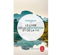 Le Livre de la Meditation et de La Vie = The Book of Life (Le Livre de Poche)