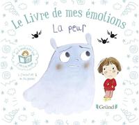 Le livre de mes émotions - La peur