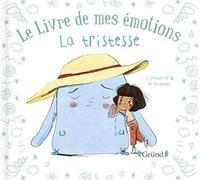 Le livre de mes émotions - La tristesse