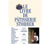 Le livre de pâtisserie Stohrer par Jeffrey Cagnes