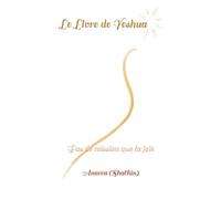 Le Livre de Yeshua: Pas de mission que la joie