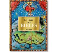 Le Livre des Bibles. 40th Ed.: Les plus belles bibles enluminées du Moyen Age (45th Edition)
