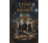 Le Livre Des Brumes: Tome 1