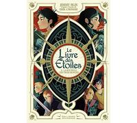 Le Livre des Étoiles: La Boussole des trois Mondes (4)